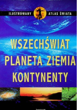 Ilustrowany Atlas Świata Wszechświat Planeta Ziemia Kontynenty
