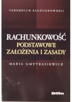 Rachunkowość Podstawowe założenia i zasady