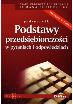 Podstawy przedsiębiorczości w pytaniach i odpowiedziach