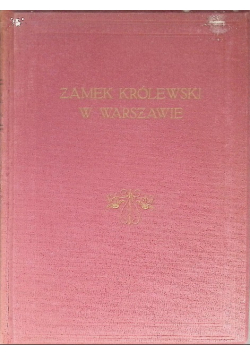 Zamek Królewski w Warszawie, 1926r.