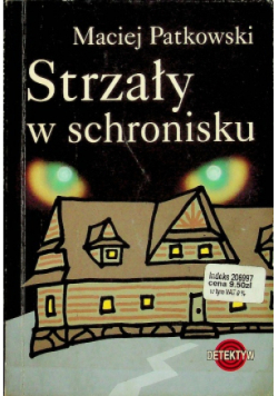Strzały w schronisku