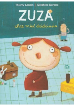 Zuza chce mieć dzidziusia