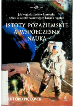 Istoty pozaziemskie a współczesna nauka