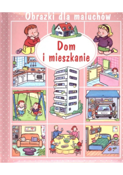 Obrazki dla maluchów Dom i mieszkanie