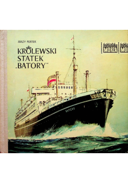 Królewski statek "Batory"