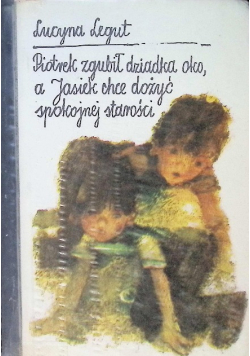 Piotrek zgubił dziadka oko a Jasiek chce dożyć spokojnej starości