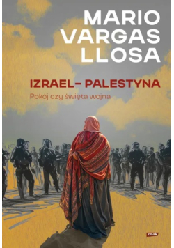 Izrael Palestyna Pokój czy święta wojna