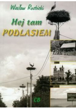 Hej tam Podlasiem