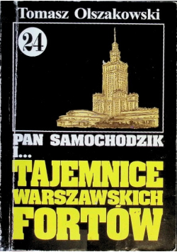 Pan Samochodzik i tajemnice warszawskich fortów Tom 24
