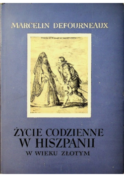 Życie codzienne w Hiszpanii w wieku złotym