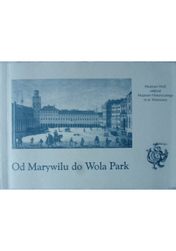 Od Marywilu do Wola Park