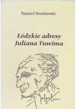 Łódzkie adresy Juliana Tuwima