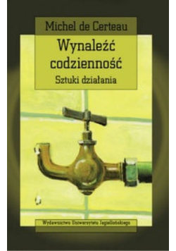 Wynaleźć codzienność