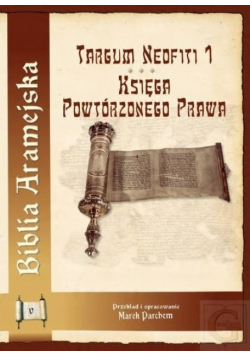 Biblia Aramejska Tom 5 KSIĘGA POWTÓRZONEGO PRAWA