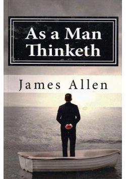 As a Man Thinketh