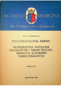 Psychopatologia nerwic propedeutyka patologii diagnostyki i terapii psychogennych schorzeń funkcjonalnych