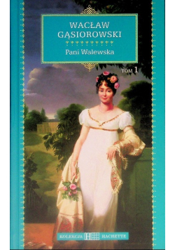 Pani Walewska Tom 1