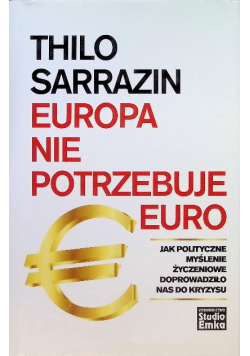 Europa nie potrzebuje euro