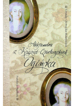 Aleksandra z Książąt Czartoryskich Ogińska