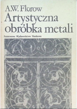 Artystyczna obróbka metali