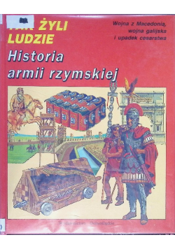 Tak Żyli Ludzie Historia armii rzymskiej