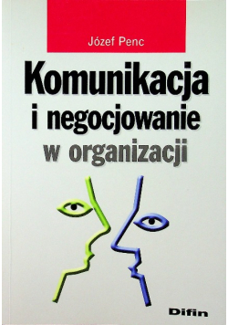 Komunikacja i negocjowanie w organizacji