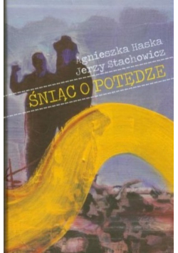 Śniąc o potędze