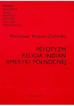 Peyotyzm Religia Indian Ameryki Północnej