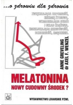 Melatonina nowy cudowny środek