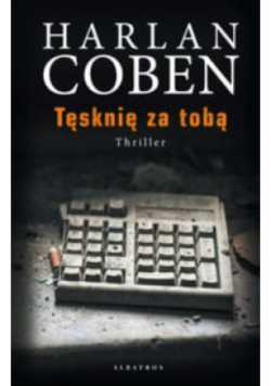 Tęsknie za tobą
