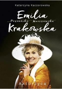 Emilia Krakowska Aktorzyca