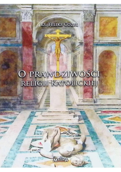 O prawdziwości religii katolickiej