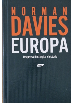Europa Rozprawa historyka z historią