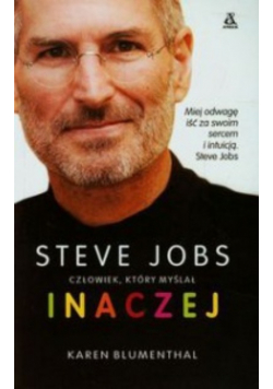 Steve Jobs człowiek który myślał inaczej