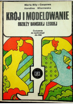 Krój i modelowanie odzieży damskiej lekkiej