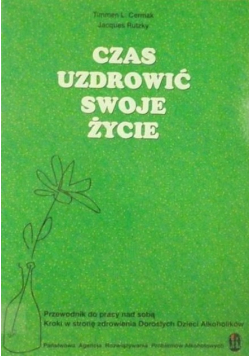 Czas uzdrowić swoje życie