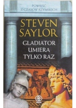 Gladiator umiera tylko raz
