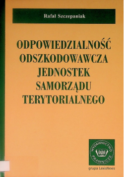 Odpowiedzialność odszkodowawcza jednostek samorządu terytorialnego