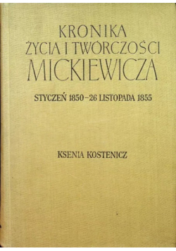 Kronika życia i twórczości Mickiewicza Styczeń 1850  -  26 Listopada 1855