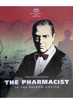 The Pharmacist in the Kraków Ghetto