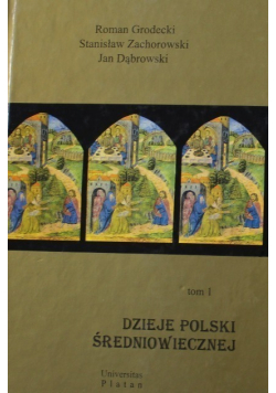 Dzieje Polski średniowiecznej Tom 1