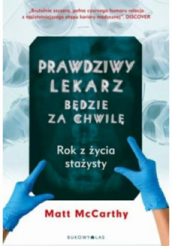 Prawdziwy lekarz będzie za chwilę