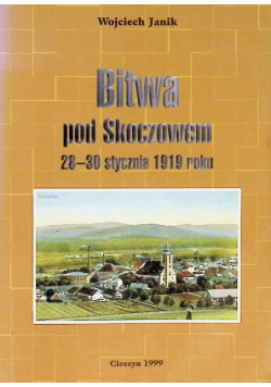 Bitwa pod Skoczowem 28-30 stycznia 1919 roku