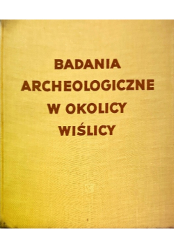 Badania archeologiczne w okolicy Wiślicy