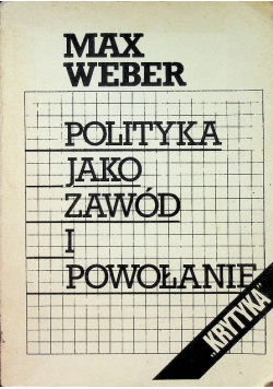 Polityka jako zawód i powołanie