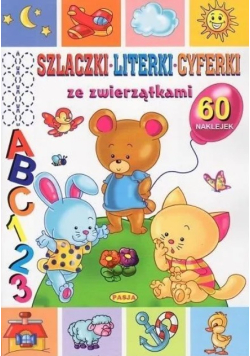 Szlaczki, literki, cyferki ze zwierzątkami. Książeczka z naklejkami.