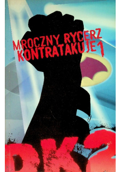 Mroczny rycerz kontratakuje