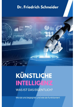 Künstliche Intelligenz, was ist das eigentlich?