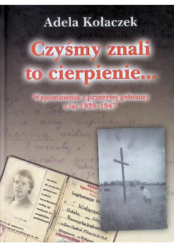 Czyśmy znali to cierpienie
