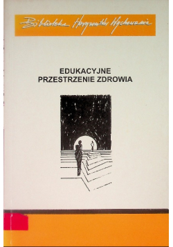 Edukacyjne przestrzenie zdrowia